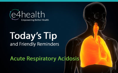 Today’s Tip: Acute Respiratory Acidosis