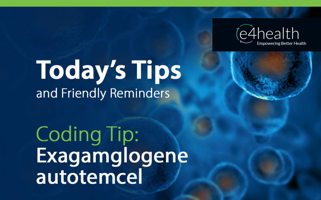 Coding Tip: Exagamglogene autotemcel