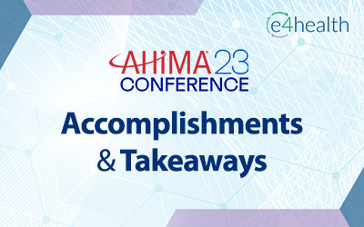 e4health at the 2023 Annual AHIMA Conference: Accomplishments and Takeaways