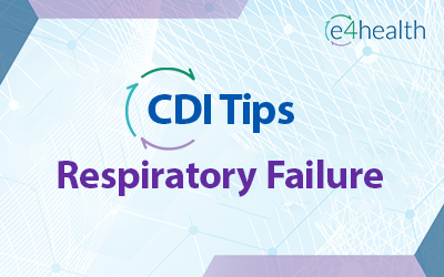 CDI Tips & Friendly Reminders: Respiratory Failure