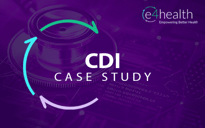 CDI Case Study: e4health CDI Solutions Yield Significant Financial and Quality Improvements