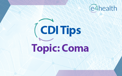 CDI Tips & Friendly Reminders: Coma