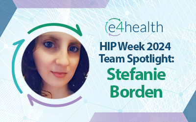 [HIP Week 2024] e4health Team Member Spotlight: Stefanie Borden