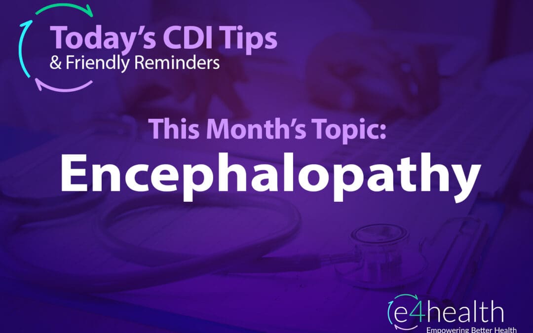 CDI Tips & Friendly Reminders: Encephalopathy