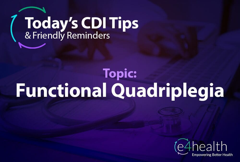 CDI Tip: Functional Quadriplegia