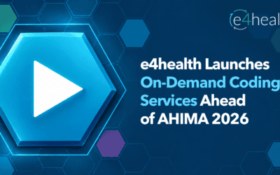e4health Launches On-Demand Coding Services, Giving Health Systems Qualified Coding Coverage When They Need It